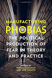 Manufacturing Phobias