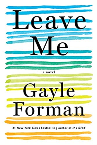 Gayle Forman:leave Me (bwd)