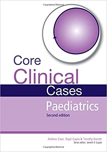 Core Clinical Cases Paediatrics