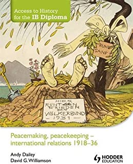 Peacemaking, Peacekeeping - International Relations 1918-36