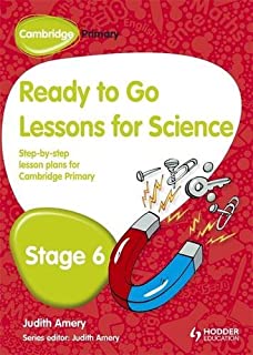 Cambridge Primary Ready To Go Lessons For Science Stage 6