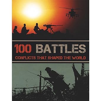 100 Battles That Shaped The World