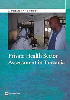 Private Health Sector Assessment In Tanzania