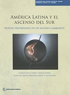 AmÃ©rica Latina Y El Ascenso Del Sur (spanish Edition)