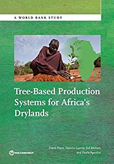 Tree-based Production Systems For Africa's Drylands