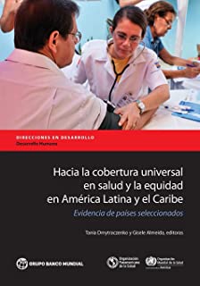 Hacia La Cobertura Universal En Salud Y La Equidad En AmÃ©ric