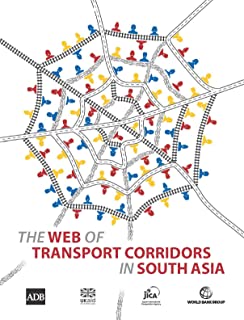 The Web Of Transport Corridors In South Asia