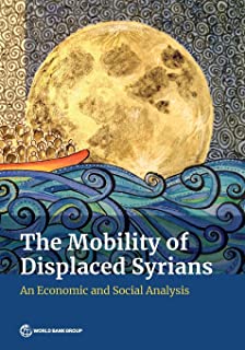 The Mobility Of Displaced Syrians
