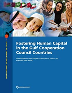 Fostering Human Capital In The Gulf Cooperation Council Coun