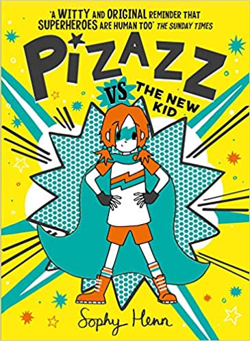 Pizazz Vs The New Kid: The Super Awesome New Superhero Series!: 2