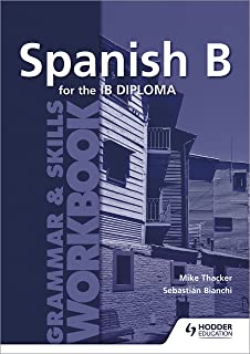 Spanish B For The Ib Diploma Grammar & Skills Workbook