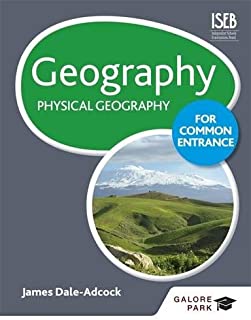 Geography For Common Entrance: Physical Geography