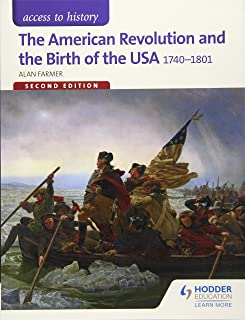 American Revolution And The Birth Of The Usa 1740-1801, 2/e