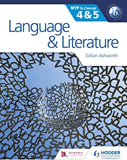 Language And Literature For The Ib Myp 4 & 5