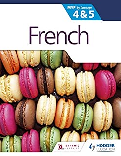 French For The Ib Myp 4 & 5