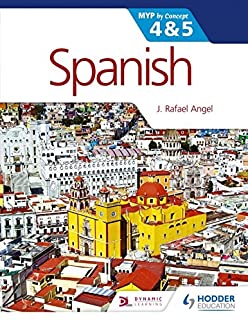 Spanish For The Ib Myp 4 & 5
