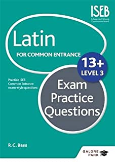 Latin For Common Entrance 13+ Exam Practice: Question Lev. 3