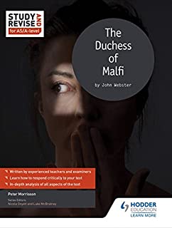 Study And Revise For As/a-level: The Duchess Of Malfi