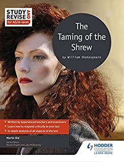 Study And Revise: The Taming Of The Shrew For As/a-level