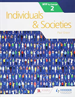 Individuals And Societies For The Ib Myp 2