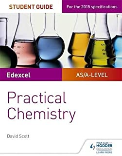 Edexcel A-level Chemistry Student Guide: Practical Chemistry