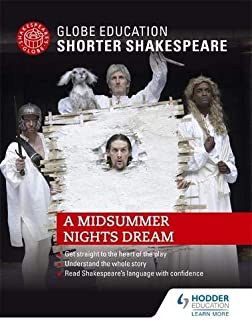 Globe Education Shorter Shakespeare: A Midsummer Night's Dre