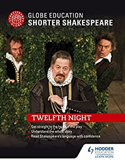 Globe Education Shorter Shakespeare: Twelfth Night