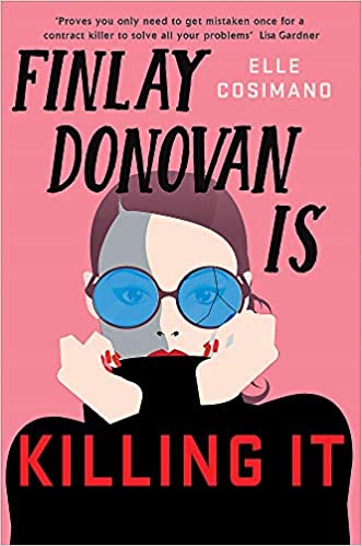 Finlay Donovan Is Killing It: Could Being Mistaken For A Hitwoman Solve Everything