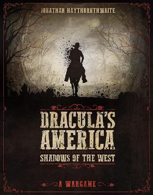 Draculas America: Shadows Of The West