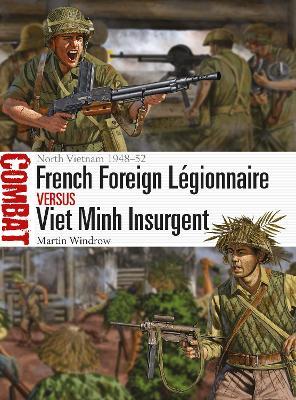 French Foreign Légionnaire Vs Viet Minh Insurgent