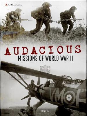 Audacious Missions Of World War Ii