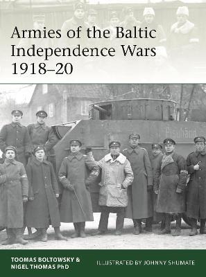 Armies Of The Baltic Independence Wars 1918-20