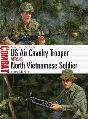 Us Air Cavalry Trooper Vs North Vietnamese Soldier