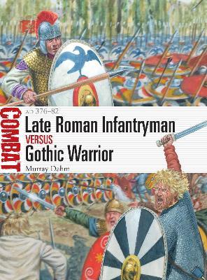 Late Roman Infantryman Vs Gothic Warrior