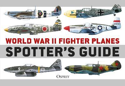 World War Ii Fighter Planes Spotter's Guide