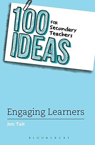 100 Ideas For Secondary Teachers: Engaging Learners