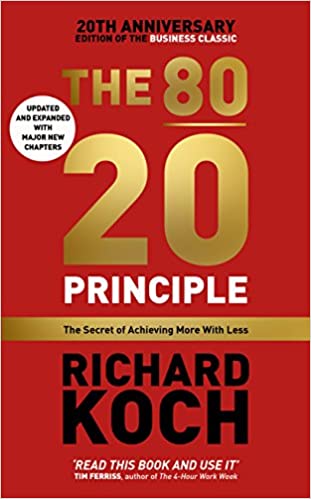 The 80/20 Principle ( Updated 20th Anniversary Edtn.)