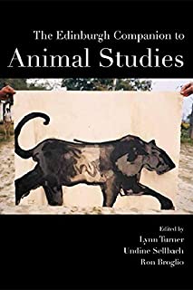 The Edinburgh Companion To Animal Studies