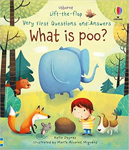 Lift-the-flap Very First Questions & Answers: What Is Poo?