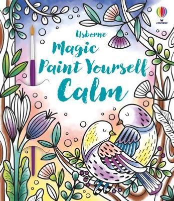 Magic Paint Yourself Calm (magic Painting Books)