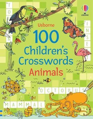 100 Children\'s Crosswords: Animals