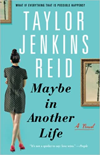 Maybe In Another Life: A Novel