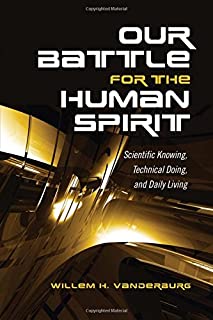 Our Battle For The Human Spirit