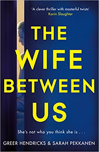 The Wife Between Us: A Richard And Judy Book Club Pick 2018