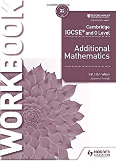 Cambridge IgcseÂ® And O Level Additional Mathematics Workbook