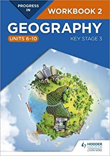 Progress In Geography: Key Stage 3 Workbook 2 (units 6â€“10)