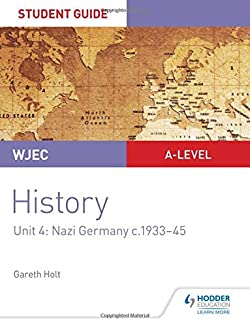 Wjec A-level History Student Guide Unit 4: Nazi Germany