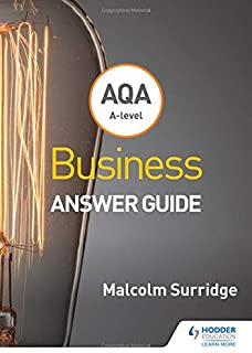 Aqa A-level Business Answer Guide (surridge And Gillespie)
