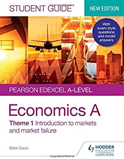 Pearson Edexcel A-level Economics A Student Guide: Theme 1