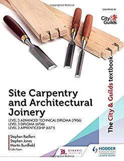 Site Carpentry And Architectural Joinery For The Level 3